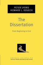 Couverture du livre « The Dissertation: From Beginning to End » de Doueck Howard J aux éditions Oxford University Press Usa