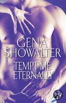 Couverture du livre « Tempt Me Eternally » de Gena Showalter aux éditions Pocket Star