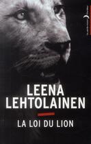 Couverture du livre « La loi du lion » de Leena Lehtolainen aux éditions Black Moon