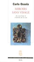 Couverture du livre « Miroirs sans visage. du courtisan a l'homme de la rue » de Carlo Ossola aux éditions Seuil