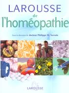 Couverture du livre « Larousse De L'Homeopathie » de Philippe Servais aux éditions Larousse
