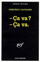 Couverture du livre « Ça va ? ça va. » de Frederic Castaing aux éditions Gallimard