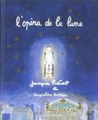 Couverture du livre « L'opéra de la lune » de Jacques Prevert aux éditions Gallimard-jeunesse