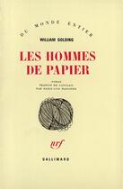 Couverture du livre « Les Hommes De Papier » de William Golding aux éditions Gallimard