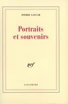 Couverture du livre « Portraits et souvenirs » de Pierre Gascar aux éditions Gallimard