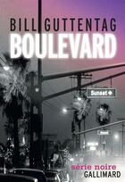 Couverture du livre « Boulevard » de Bill Guttentag aux éditions Gallimard