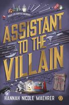 Couverture du livre « Assistant to the Villain Tome 1 : Seul les gentils meurent » de Hannah Nicole Maehrer aux éditions Calix