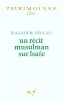 Couverture du livre « Un recit musulman sur isaie » de Jean-Louis Declais aux éditions Cerf