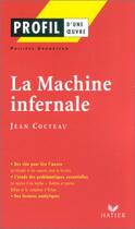 Couverture du livre « La machine infernale de Jean Cocteau » de Philippe Grandjean aux éditions Hatier