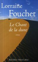 Couverture du livre « Le chant de la dune » de Lorraine Fouchet aux éditions Robert Laffont