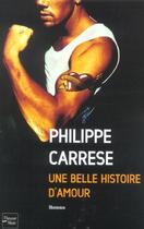 Couverture du livre « Une belle histoire d'amour » de Philippe Carrese aux éditions Fleuve Editions