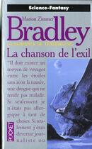 Couverture du livre « La chanson de l'exil » de Bradley M Z. aux éditions Pocket