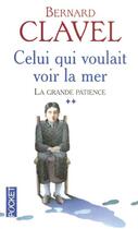 Couverture du livre « Celui qui voulait voir la mer » de Bernard Clavel aux éditions Pocket