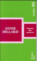 Couverture du livre « L'amour des Maytree » de Annie Dillard aux éditions Christian Bourgois