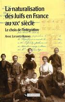 Couverture du livre « Naturalisation des juifs en france au xixe siecle » de  aux éditions Cnrs