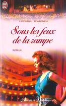 Couverture du livre « Sous les feux de la rampe » de Lucinda Edmonds aux éditions J'ai Lu