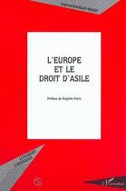 Couverture du livre « L'EUROPE ET LE DROIT D'ASILE » de Daphné Bouteillet-Paquet aux éditions Editions L'harmattan