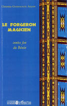 Couverture du livre « Le forgeron magicien ; contes fon du Bénin » de Christine Gnimagnon Adjehi aux éditions Editions L'harmattan