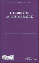 Couverture du livre « L'embryon surnumeraire » de Dhonte-Isnard E. aux éditions Editions L'harmattan