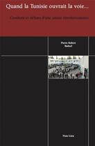 Couverture du livre « Quand la Tunisie ouvrait la voie » de Pierre Robert Baduel aux éditions Non Lieu