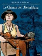 Couverture du livre « Le chemin de l'Atchafalaya » de Michel Thiebaut aux éditions 12 Bis