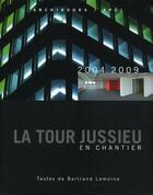 Couverture du livre « La tour Jussieu en chantier » de Bertrand Lemoine et Zulbert aux éditions Archibooks