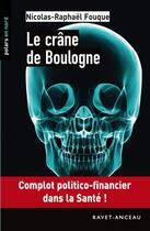 Couverture du livre « Le crâne de Boulogne » de Nicolas-Raphael Fouque aux éditions Ravet-anceau