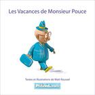 Couverture du livre « Les vacances de monsieur Pouce » de Matthieu Roussel aux éditions Ptitinedi.com