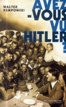Couverture du livre « Avez-vous vu Hitler ? » de Walter Kempowski aux éditions Nouveau Monde