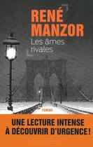 Couverture du livre « Les âmes rivales » de Rene Manzor aux éditions Kero