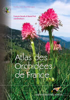 Couverture du livre « Atlas des orchidées de France » de Francois Dusak et Daniel Prat aux éditions Biotope