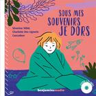 Couverture du livre « Sous mes souvenirs je dors - livre cd / mp3 / braille » de Vidal/Ligneris (Des) aux éditions Benjamins Media