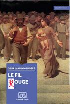 Couverture du livre « Le fil rouge » de Gilda Landini-Guibert aux éditions Delga