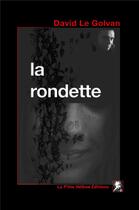 Couverture du livre « La Rondette » de David Le Golvan aux éditions La Ptite Helene
