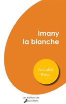 Couverture du livre « Imany la blanche » de Bosc Nicolas aux éditions De Beauvilliers