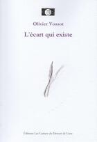 Couverture du livre « L'écart qui existe » de Olivier Vossot et Pascaline Boura aux éditions Les Carnets Du Dessert De Lune