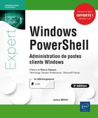 Couverture du livre « Windows powershell - administration de postes clients windows (3e edition) » de Julien Musy aux éditions Eni
