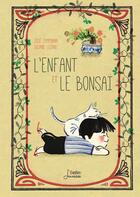 Couverture du livre « L'enfant et le bonsaï » de Luciano Lozano et Jose Campanari aux éditions Belin Education