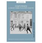 Couverture du livre « Coup d'envoi : La Grande Guerre et les sports collectifs » de Laurent Veyssiere aux éditions Ecpad