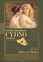 Couverture du livre « Les tendres épigrammes de Cydno la lesbienne traduits par Ibykos de Rhodes (1911) » de Anonyme aux éditions Gaykitschcamp