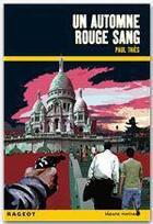 Couverture du livre « Un automne rouge sang » de Thies-P aux éditions Rageot Editeur