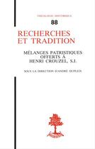 Couverture du livre « Th n 88 - recherches et tradition - melanges patristiques offerts a henri crouzel, s.j. » de Bernardi/Bresard aux éditions Beauchesne Editeur