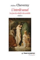 Couverture du livre « Les interdits sexuels t.2 » de Julien Cheverny aux éditions Hermann