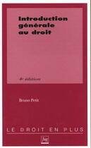 Couverture du livre « Introduction generale au droit » de Petit B aux éditions Pu De Grenoble
