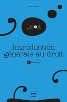 Couverture du livre « Introduction générale au droit (8e édition) » de Bruno Petit aux éditions Pu De Grenoble