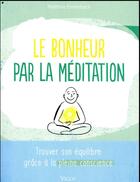 Couverture du livre « Le bonheur par la méditation » de Matthias Ennenbach aux éditions Vigot