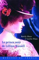 Couverture du livre « Le prince noir de Lillian Russell » de Kettly Mars et Leslie Pean aux éditions Mercure De France