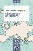 Couverture du livre « Géopolitique de l'Europe » de Mongrenier Jean-Sylvestre aux éditions Que Sais-je ?