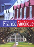 Couverture du livre « Empreintes francaises en amerique » de Alain Sillard aux éditions Creations Du Pelican