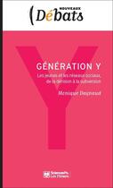 Couverture du livre « Génération Y ; les jeunes et les réseaux sociaux, de la dérision à la subversion » de Monique Dagnaud aux éditions Presses De Sciences Po